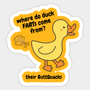 Duck FARTs and ButtQuacks Sticker